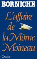 L'affaire De La Mo&#X302;Me Moineau 2246371414 Book Cover