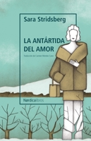 La antártida del amor (Letras Nórdicas) 8419320730 Book Cover