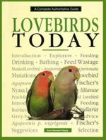 Lovebirds Today: A Complete Authoritative Guide 0793801184 Book Cover