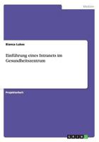 Einfuhrung Eines Intranets Im Gesundheitszentrum 3656591717 Book Cover