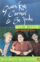Queen Kat, Carmel & St. Jude Get A Life 014028124X Book Cover