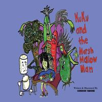 Kuku & the Marshmallow Man 1976225108 Book Cover