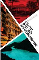 Big Apple, Black Sand and the Midnight Sun: A 13,000-Mile Journey to Live a Meaningful Life (Collected Works of Dave Ursillo) 1500853526 Book Cover