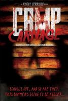 Camp Carnage 1500694231 Book Cover
