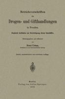 Betriebsvorschriften Fur Drogen- Und Gifthandlungen in Preussen: Zugleich Leitfaden Zur Besichtigung Dieser Geschafte 3642941222 Book Cover