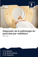 Diagnostic de la pathologie du pancréas par radiations: Méthodes 6200940363 Book Cover