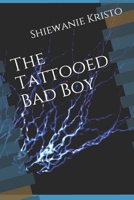 The Tattooed Bad Boy 1710290706 Book Cover