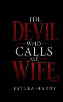 The Devil Who Calls Me Wife 1551614049 Book Cover