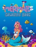 Mermaid Coloring Book for Kind Ages 4-8 .: Super Fun Coloring Pages of Cute Mermaids & Sea Creature . B08TW5FNTX Book Cover