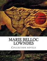 Marie Belloc Lowndes, Collection novels 1500327964 Book Cover