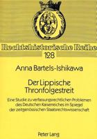 Der Lippische Thronfolgestreit: Eine Studie Zu Verfassungsrechtlichen Problemen Des Deutschen Kaiserreiches Im Spiegel Der Zeitgenoessischen Staatrech 3631481853 Book Cover
