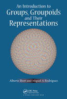 An Introduction to Groups, Groupoids and Their Representations 1032086769 Book Cover