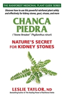 Chanca Piedra : Nature's Secret for Kidney Stones 1734684747 Book Cover