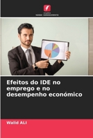Efeitos do IDE no emprego e no desempenho económico 6209672574 Book Cover