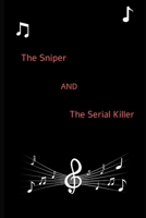 The Sniper and the Serial Killer 1673622070 Book Cover