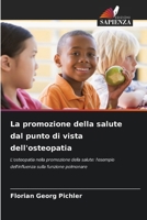 La promozione della salute dal punto di vista dell'osteopatia (Italian Edition) 6202375493 Book Cover