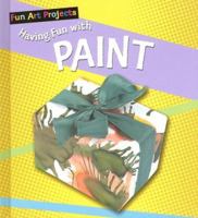 Having Fun With Paint 1404237186 Book Cover