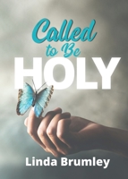 Called to Be Holy 1953623026 Book Cover