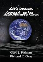 LIFE'S LESSONS LEARNED...so far... 1644385414 Book Cover