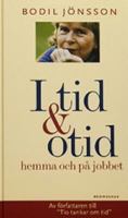 I tid och otid hemma och på jobbet 9176089029 Book Cover