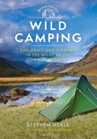 Wild Camping: Exploring and Sleeping in the Wilds of the UK and Ireland 184486572X Book Cover