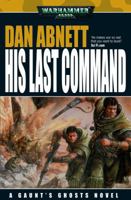 His Last Command 1844162397 Book Cover