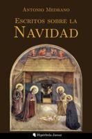 Escritos sobre la Navidad (Spanish Edition) 1961928361 Book Cover