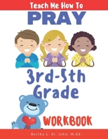 Teach Me How to Pray B08HJ5DFFH Book Cover