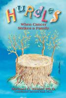 Hurdles: When Cancer Strikes a Family 1622126688 Book Cover
