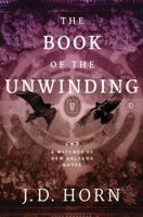 The Book of the Unwinding 1503901092 Book Cover