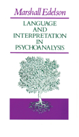 Language and Interpretation in Psychoanalysis 0226184331 Book Cover
