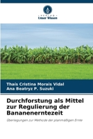 Durchforstung als Mittel zur Regulierung der Bananenerntezeit (German Edition) 6208042992 Book Cover