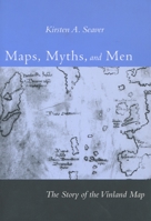 Maps, Myths, and Men: The Story of the Vinland Map 0804749639 Book Cover