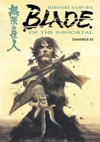 Blade of the Immortal Omnibus Volume 3 1506701728 Book Cover