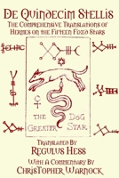 De Quindecim Stellis: The Comprehensive Translations of Hermes on the Fifteen Fixed Stars 1387489712 Book Cover