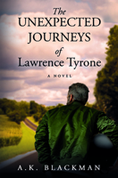 The Unexpected Journeys of Lawrence Tyrone: A Novel 1771805765 Book Cover