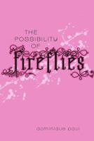 The Possibility of Fireflies 1416913106 Book Cover