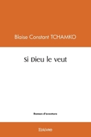 Si Dieu le veut (French Edition) 2414541709 Book Cover