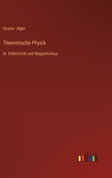 Theoretische Physik: III. Elektrizit�t und Magnetismus 3368494805 Book Cover