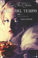 Figlie del Tempo, Libro Secondo nuova edizione 151943409X Book Cover