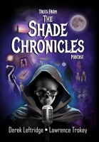 Tales from The Shade Chronicles Podcast B0F8D59CT6 Book Cover