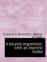 A bicycle ergometer, with an electric brake 114017827X Book Cover