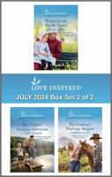 Love Inspired July 2024 Box Set - 2 of 2/Healed By The Amish Nanny/The Triplets' Summer Adventure/The Cowboy's Marriage Bargain 0369741005 Book Cover