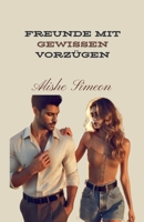 Freunde Mit Gewissen Vorzügen (German Edition) B0FB13H5LT Book Cover