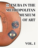 Public Domain Tsuba in the Metropolitan Museum of Art Vol.1 0464534062 Book Cover