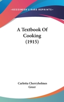 A Textbook Of Cooking 1377515044 Book Cover