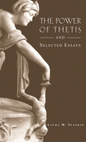 The Power of Thetis and Selected Essays (Hellenic Studies Series) 0674021436 Book Cover