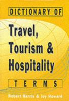 Dictionary of Travel, Tourism and Hospitality Terms 1862504520 Book Cover