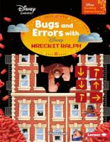 Bugs and Errors with Wreck-It Ralph 1541526775 Book Cover