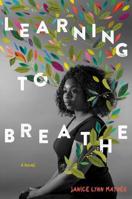 Learning to Breathe 1534406026 Book Cover